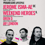 Jerome Isma-Ae – Weekend Heroes – Oren D – Jay London @ Circus – Ven. 27 sept