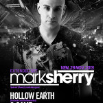 Mark Sherry – Hollow Earth – G Camp @ Circus – Vendredi 29 Novembre 2013
