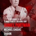 Daniel Portman – Michael Chidiac – Shahin @ Circus | X-mas Party | Boxing Day | Fri. Dec. 26, 2014